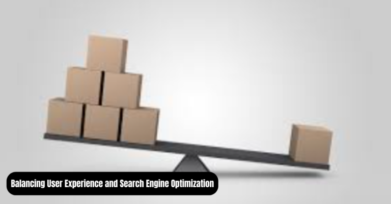 Balancing User Experience and Search Engine Optimization